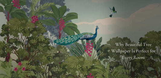 Why Beautiful Tree Wallpaper Is Perfect For Every Room?