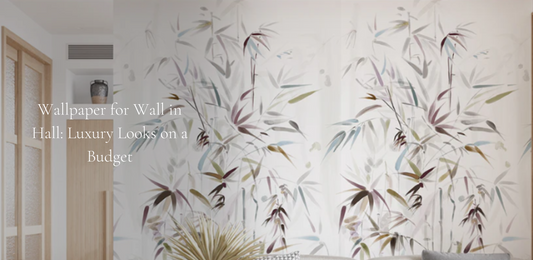 WALLPAPER FOR WALL IN HALL: LUXURY LOOKS ON A BUDGET