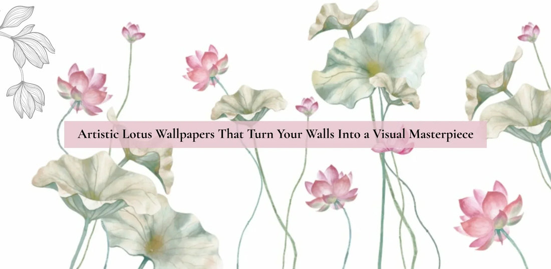 ARTISTIC LOTUS WALLPAPERS THAT TURN YOUR WALLS INTO A VISUAL MASTERPIECE