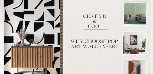 Creative & Cool: Why Choose Pop Art Wallpaper?