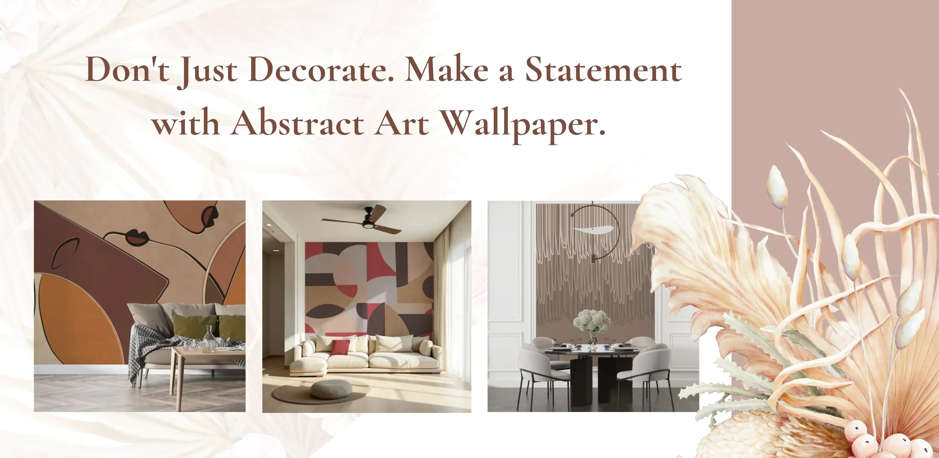 Don't Just Decorate. Make a Statement with Abstract Art Wallpaper.