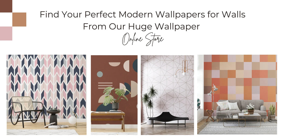 Find Your Perfect Modern Wallpapers for Walls From Our Huge Wallpaper Online Store