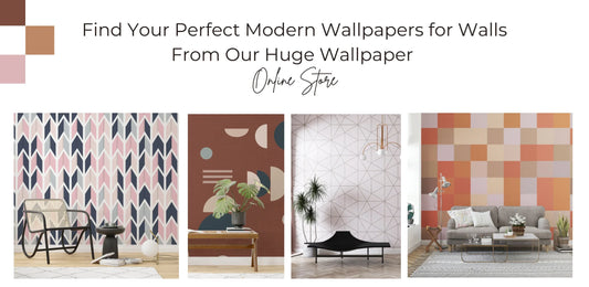Find Your Perfect Modern Wallpapers for Walls From Our Huge Wallpaper Online Store