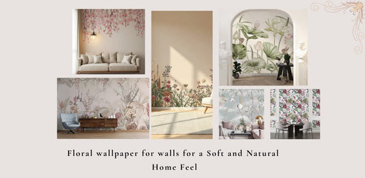 Floral Wallpaper for Walls for a Soft and Natural Home Feel