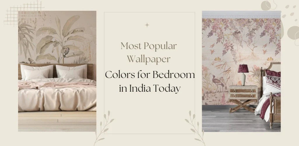 Most Popular Wallpaper Colors for Bedroom in India Today