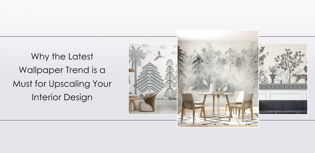 What Makes Latest Wallpaper Trends A Must For Your Interior Design?