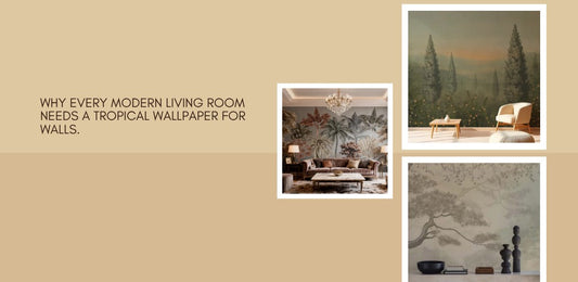 Why Every Modern Living Room Needs a Tropical Wallpaper for Walls