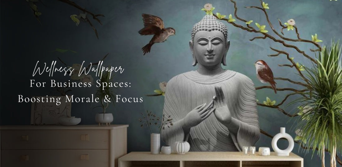 WELLNESS WALLPAPER FOR BUSINESS SPACES: BOOSTING MORALE AND FOCUS