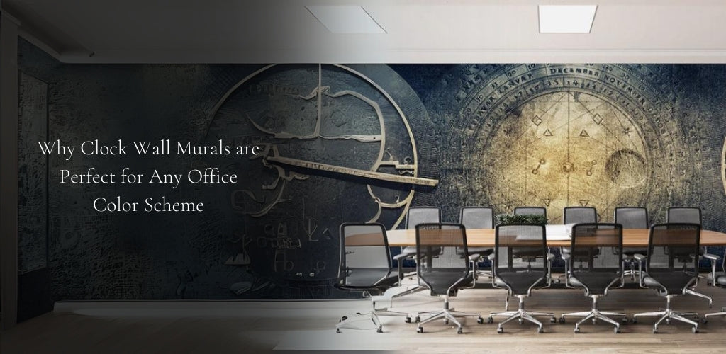 Why Clock Wall Murals Are Perfect for Any Office Color Scheme?