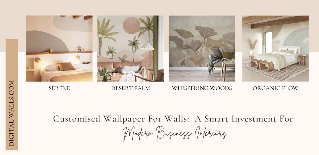 CUSTOMIZED WALLPAPER FOR WALLS: A SMART INVESTMENT FOR MODERN BUSINESS INTERIORS