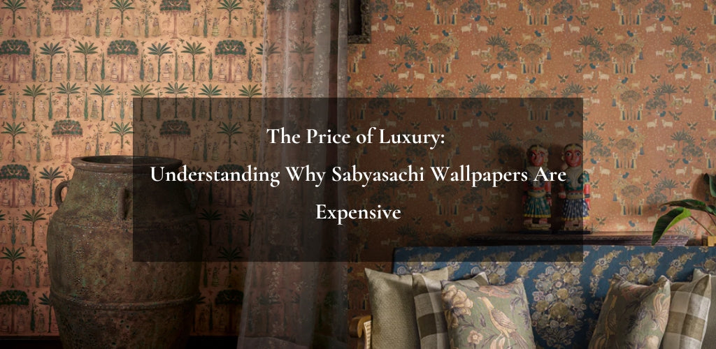 The Price of Luxury: Understanding Why Sabyasachi Wallpapers Are Expensive