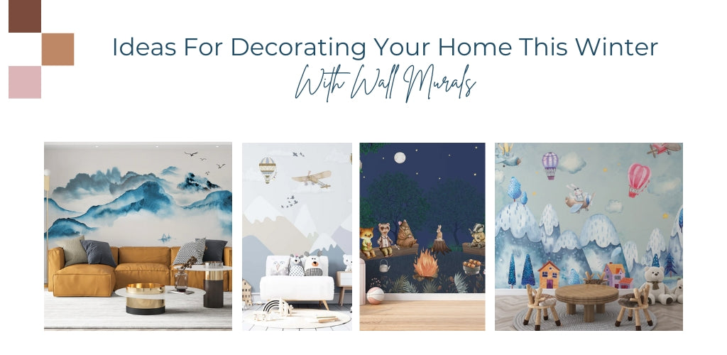 Ideas For Decorating Your Home This Winter With Wall Murals